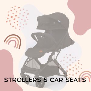 Strollers & Car Seats